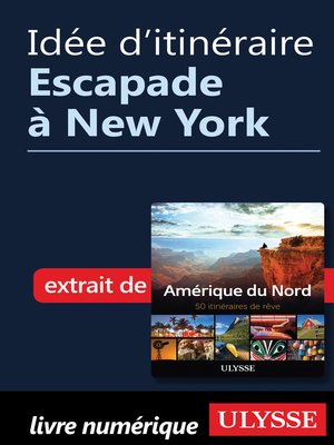 cover image of Idée d'itinéraire--Escapade à New York